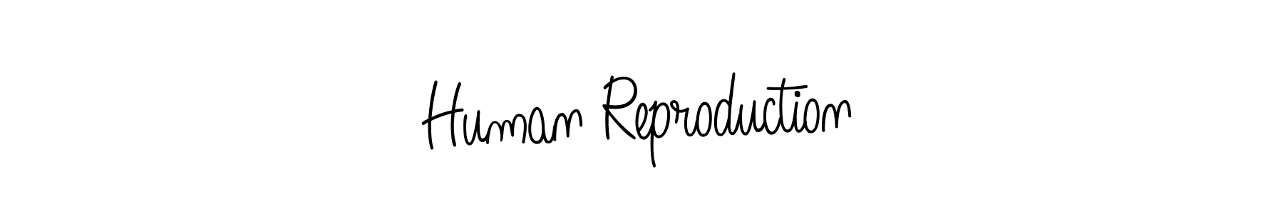 Check out images of Autograph of Human Reproduction name. Actor Human Reproduction Signature Style. Angelique-Rose-font-FFP is a professional sign style online. Human Reproduction signature style 5 images and pictures png