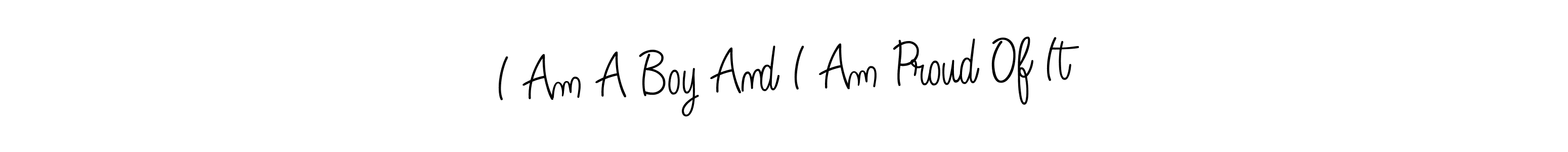 Make a beautiful signature design for name I Am A Boy And I Am Proud Of It. With this signature (Angelique-Rose-font-FFP) style, you can create a handwritten signature for free. I Am A Boy And I Am Proud Of It signature style 5 images and pictures png