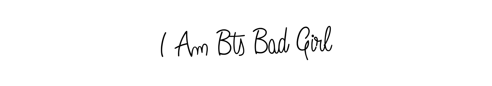 Design your own signature with our free online signature maker. With this signature software, you can create a handwritten (Angelique-Rose-font-FFP) signature for name I Am Bts Bad Girl. I Am Bts Bad Girl signature style 5 images and pictures png