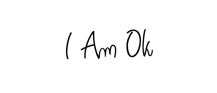 Once you've used our free online signature maker to create your best signature Angelique-Rose-font-FFP style, it's time to enjoy all of the benefits that I Am Ok name signing documents. I Am Ok signature style 5 images and pictures png
