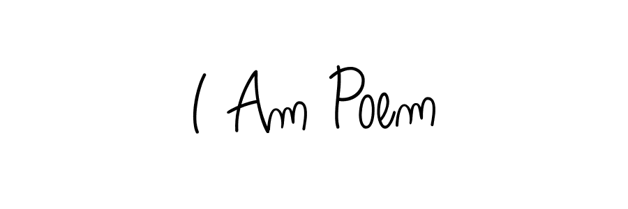 Create a beautiful signature design for name I Am Poem. With this signature (Angelique-Rose-font-FFP) fonts, you can make a handwritten signature for free. I Am Poem signature style 5 images and pictures png