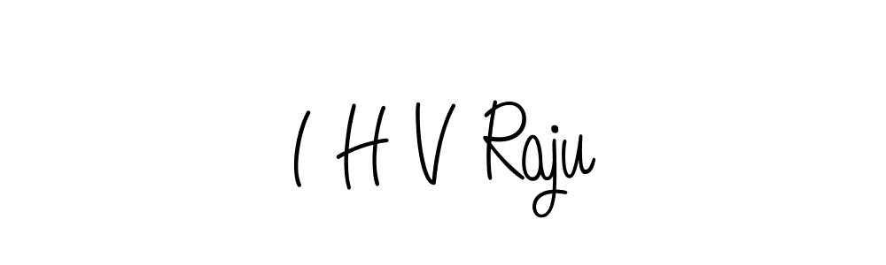It looks lik you need a new signature style for name I H V Raju. Design unique handwritten (Angelique-Rose-font-FFP) signature with our free signature maker in just a few clicks. I H V Raju signature style 5 images and pictures png