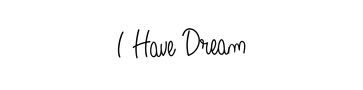 How to Draw I Have Dream signature style? Angelique-Rose-font-FFP is a latest design signature styles for name I Have Dream. I Have Dream signature style 5 images and pictures png