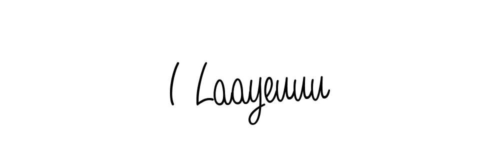 How to make I Laayeuuu signature? Angelique-Rose-font-FFP is a professional autograph style. Create handwritten signature for I Laayeuuu name. I Laayeuuu signature style 5 images and pictures png