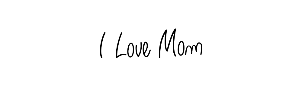 Once you've used our free online signature maker to create your best signature Angelique-Rose-font-FFP style, it's time to enjoy all of the benefits that I Love Mom name signing documents. I Love Mom signature style 5 images and pictures png