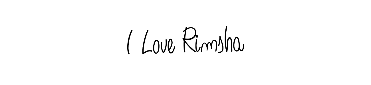 Also we have I Love Rimsha name is the best signature style. Create professional handwritten signature collection using Angelique-Rose-font-FFP autograph style. I Love Rimsha signature style 5 images and pictures png