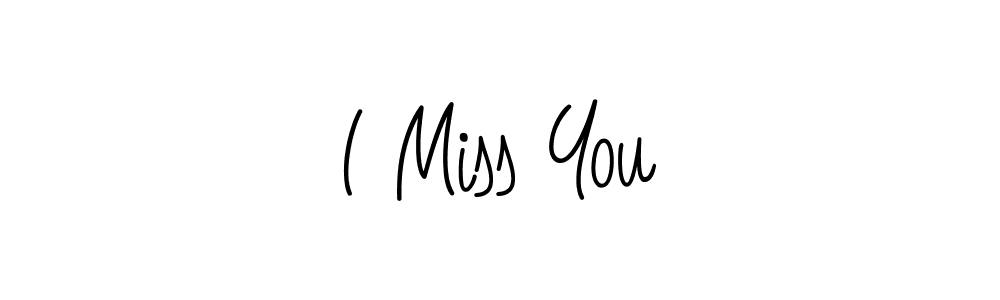Create a beautiful signature design for name I Miss You. With this signature (Angelique-Rose-font-FFP) fonts, you can make a handwritten signature for free. I Miss You signature style 5 images and pictures png