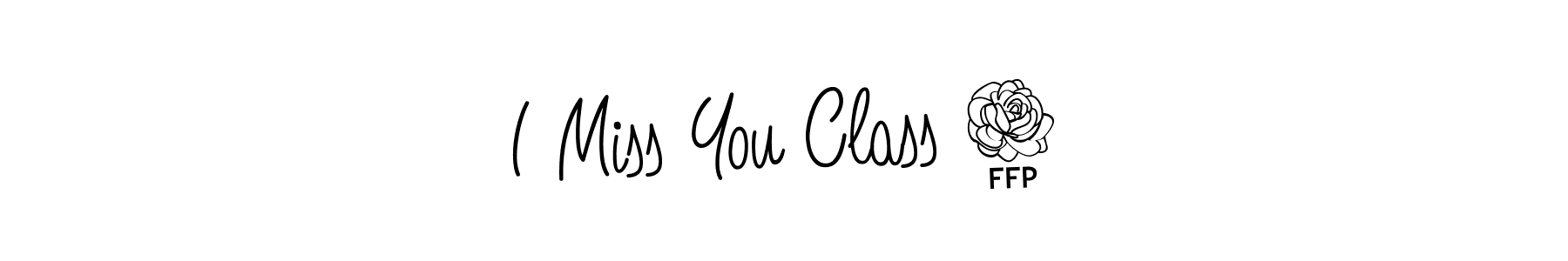 Create a beautiful signature design for name I Miss You Class 9. With this signature (Angelique-Rose-font-FFP) fonts, you can make a handwritten signature for free. I Miss You Class 9 signature style 5 images and pictures png