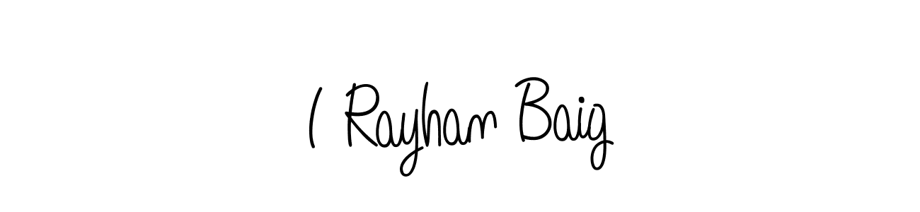 Check out images of Autograph of I Rayhan Baig name. Actor I Rayhan Baig Signature Style. Angelique-Rose-font-FFP is a professional sign style online. I Rayhan Baig signature style 5 images and pictures png