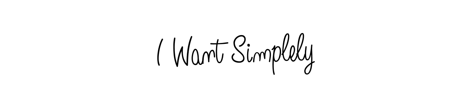 Also we have I Want Simplely name is the best signature style. Create professional handwritten signature collection using Angelique-Rose-font-FFP autograph style. I Want Simplely signature style 5 images and pictures png