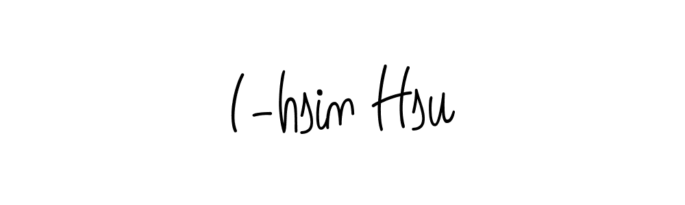 Make a beautiful signature design for name I-hsin Hsu. Use this online signature maker to create a handwritten signature for free. I-hsin Hsu signature style 5 images and pictures png