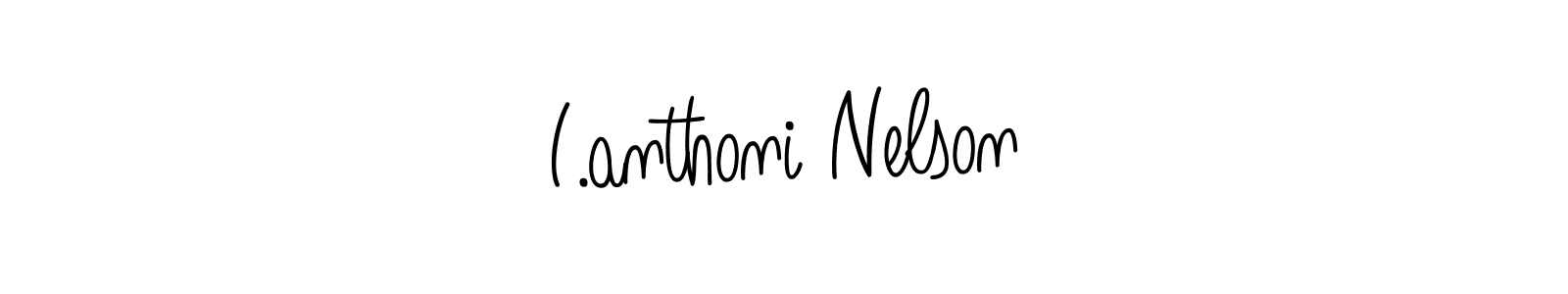 Best and Professional Signature Style for I.anthoni Nelson. Angelique-Rose-font-FFP Best Signature Style Collection. I.anthoni Nelson signature style 5 images and pictures png