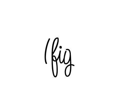 Best and Professional Signature Style for Ifig. Angelique-Rose-font-FFP Best Signature Style Collection. Ifig signature style 5 images and pictures png