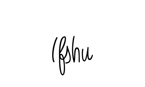 Use a signature maker to create a handwritten signature online. With this signature software, you can design (Angelique-Rose-font-FFP) your own signature for name Ifshu. Ifshu signature style 5 images and pictures png