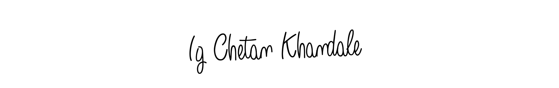 Make a beautiful signature design for name Ig Chetan Khandale . With this signature (Angelique-Rose-font-FFP) style, you can create a handwritten signature for free. Ig Chetan Khandale  signature style 5 images and pictures png