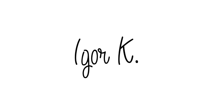 Make a beautiful signature design for name Igor K.. Use this online signature maker to create a handwritten signature for free. Igor K. signature style 5 images and pictures png