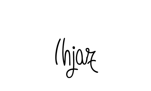 Ihjaz stylish signature style. Best Handwritten Sign (Angelique-Rose-font-FFP) for my name. Handwritten Signature Collection Ideas for my name Ihjaz. Ihjaz signature style 5 images and pictures png