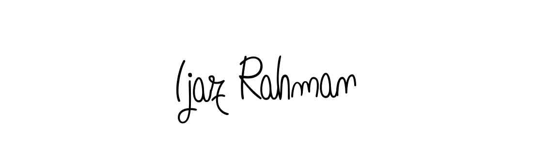 Also we have Ijaz Rahman name is the best signature style. Create professional handwritten signature collection using Angelique-Rose-font-FFP autograph style. Ijaz Rahman signature style 5 images and pictures png