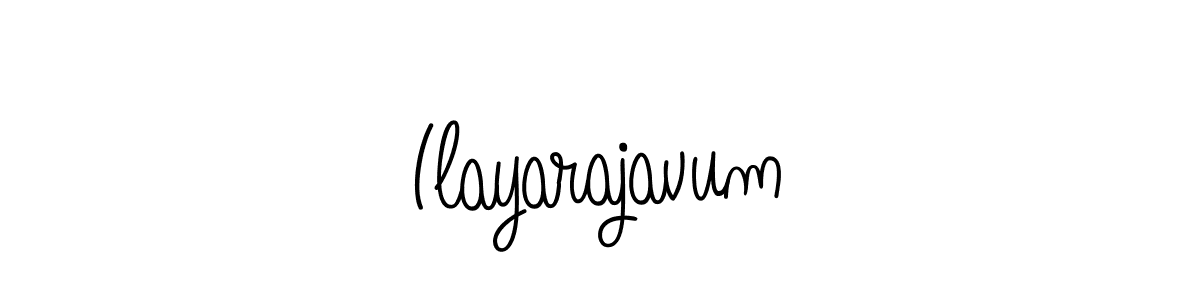 Ilayarajavum stylish signature style. Best Handwritten Sign (Angelique-Rose-font-FFP) for my name. Handwritten Signature Collection Ideas for my name Ilayarajavum. Ilayarajavum signature style 5 images and pictures png
