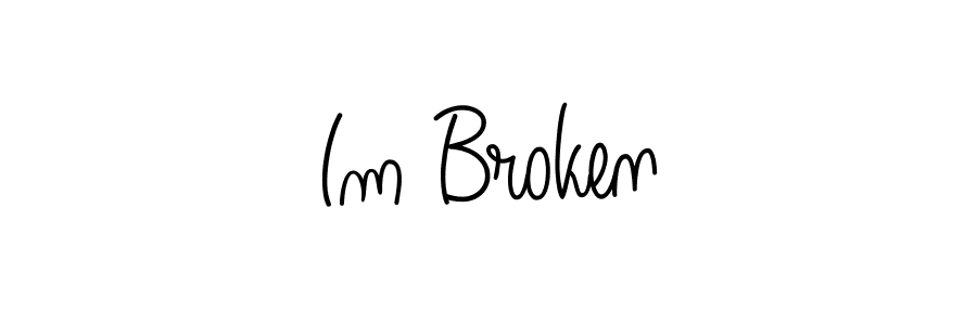 Once you've used our free online signature maker to create your best signature Angelique-Rose-font-FFP style, it's time to enjoy all of the benefits that Im Broken name signing documents. Im Broken signature style 5 images and pictures png