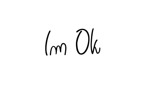 Im Ok stylish signature style. Best Handwritten Sign (Angelique-Rose-font-FFP) for my name. Handwritten Signature Collection Ideas for my name Im Ok. Im Ok signature style 5 images and pictures png