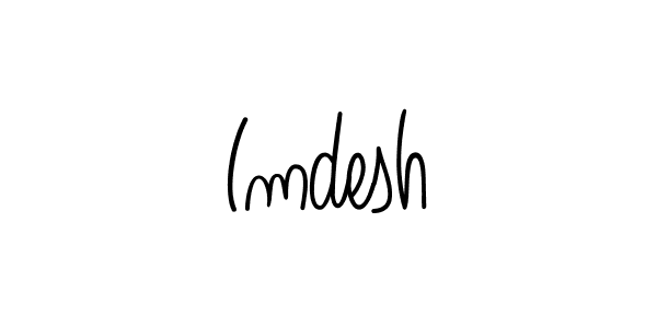 How to make Imdesh name signature. Use Angelique-Rose-font-FFP style for creating short signs online. This is the latest handwritten sign. Imdesh signature style 5 images and pictures png