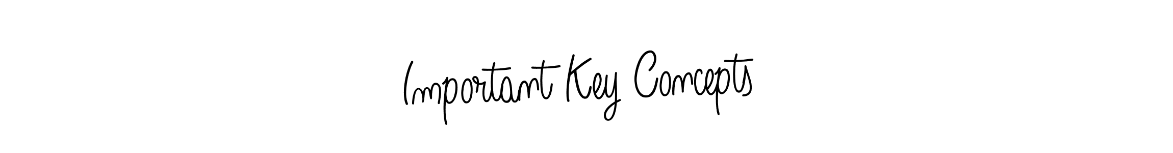 Important Key Concepts  stylish signature style. Best Handwritten Sign (Angelique-Rose-font-FFP) for my name. Handwritten Signature Collection Ideas for my name Important Key Concepts . Important Key Concepts  signature style 5 images and pictures png