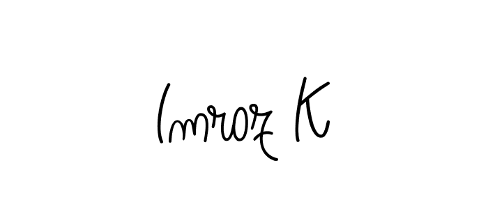 You can use this online signature creator to create a handwritten signature for the name Imroz K. This is the best online autograph maker. Imroz K signature style 5 images and pictures png