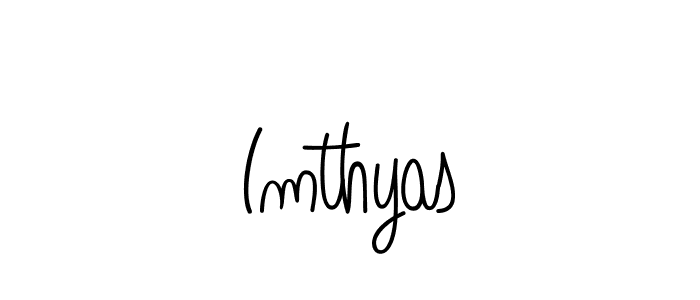 Also we have Imthyas name is the best signature style. Create professional handwritten signature collection using Angelique-Rose-font-FFP autograph style. Imthyas signature style 5 images and pictures png