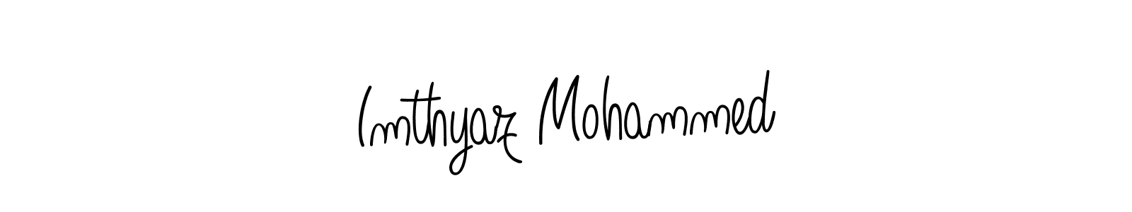 Design your own signature with our free online signature maker. With this signature software, you can create a handwritten (Angelique-Rose-font-FFP) signature for name Imthyaz Mohammed. Imthyaz Mohammed signature style 5 images and pictures png