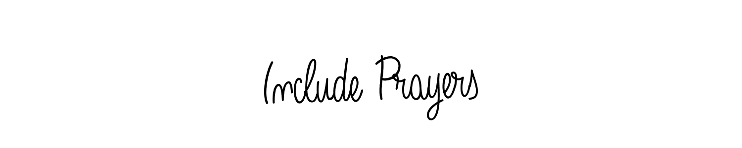 Use a signature maker to create a handwritten signature online. With this signature software, you can design (Angelique-Rose-font-FFP) your own signature for name Include Prayers. Include Prayers signature style 5 images and pictures png
