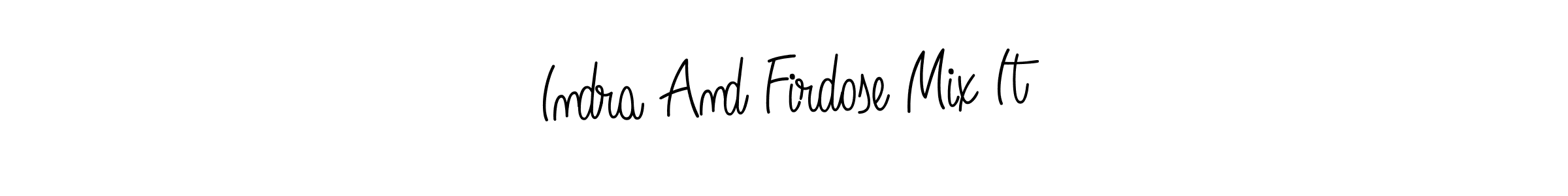 Once you've used our free online signature maker to create your best signature Angelique-Rose-font-FFP style, it's time to enjoy all of the benefits that Indra And Firdose Mix It name signing documents. Indra And Firdose Mix It signature style 5 images and pictures png