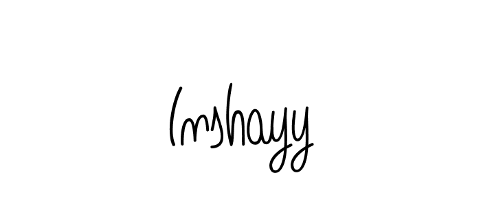 How to make Inshayy name signature. Use Angelique-Rose-font-FFP style for creating short signs online. This is the latest handwritten sign. Inshayy signature style 5 images and pictures png
