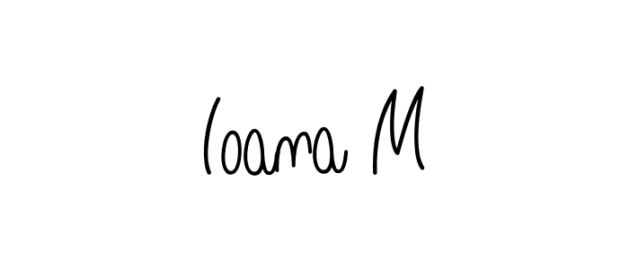 How to make Ioana M name signature. Use Angelique-Rose-font-FFP style for creating short signs online. This is the latest handwritten sign. Ioana M signature style 5 images and pictures png