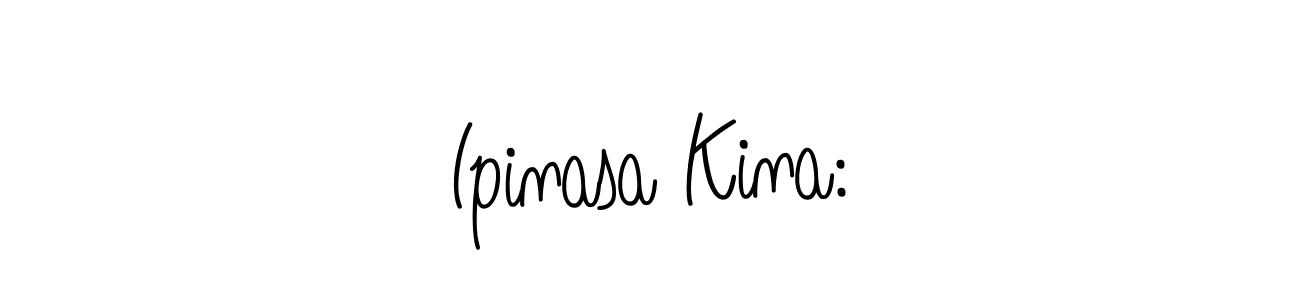 Design your own signature with our free online signature maker. With this signature software, you can create a handwritten (Angelique-Rose-font-FFP) signature for name Ipinasa Kina:. Ipinasa Kina: signature style 5 images and pictures png