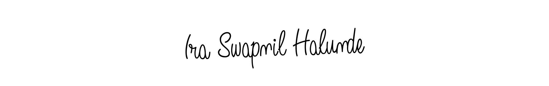 How to make Ira Swapnil Halunde name signature. Use Angelique-Rose-font-FFP style for creating short signs online. This is the latest handwritten sign. Ira Swapnil Halunde signature style 5 images and pictures png