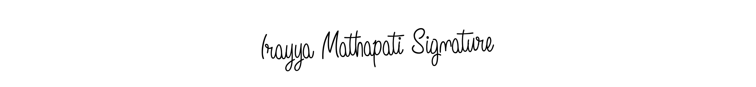 Create a beautiful signature design for name Irayya Mathapati Signature. With this signature (Angelique-Rose-font-FFP) fonts, you can make a handwritten signature for free. Irayya Mathapati Signature signature style 5 images and pictures png