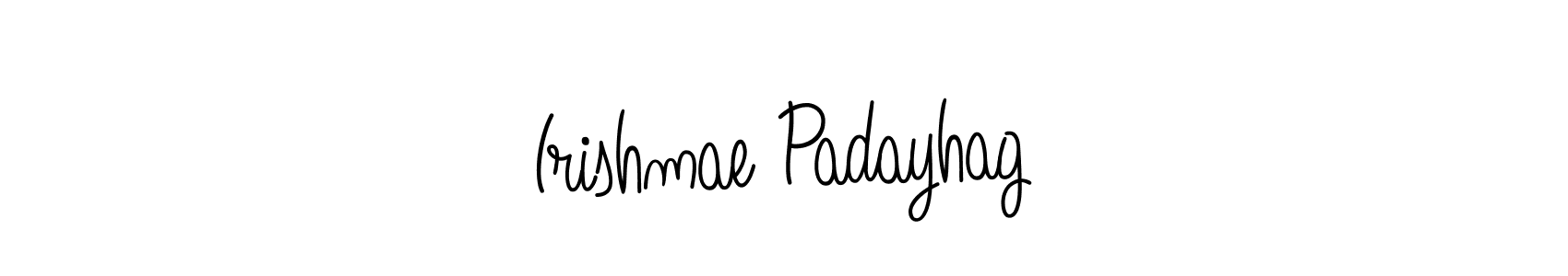 Create a beautiful signature design for name Irishmae Padayhag. With this signature (Angelique-Rose-font-FFP) fonts, you can make a handwritten signature for free. Irishmae Padayhag signature style 5 images and pictures png