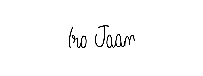 How to Draw Iro Jaan signature style? Angelique-Rose-font-FFP is a latest design signature styles for name Iro Jaan. Iro Jaan signature style 5 images and pictures png