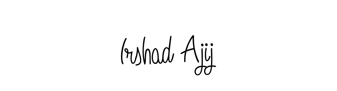 Make a beautiful signature design for name Irshad Ajij. Use this online signature maker to create a handwritten signature for free. Irshad Ajij signature style 5 images and pictures png