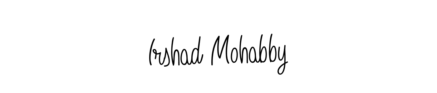 You should practise on your own different ways (Angelique-Rose-font-FFP) to write your name (Irshad Mohabby) in signature. don't let someone else do it for you. Irshad Mohabby signature style 5 images and pictures png