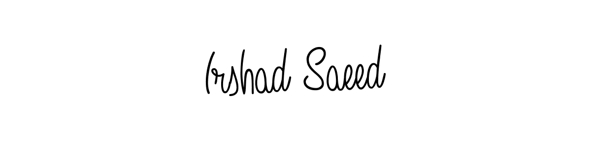 Use a signature maker to create a handwritten signature online. With this signature software, you can design (Angelique-Rose-font-FFP) your own signature for name Irshad Saeed. Irshad Saeed signature style 5 images and pictures png