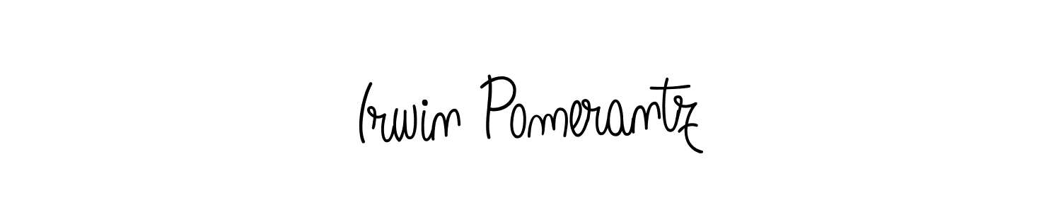 Make a beautiful signature design for name Irwin Pomerantz. With this signature (Angelique-Rose-font-FFP) style, you can create a handwritten signature for free. Irwin Pomerantz signature style 5 images and pictures png