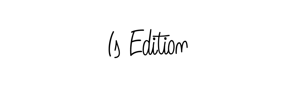 Once you've used our free online signature maker to create your best signature Angelique-Rose-font-FFP style, it's time to enjoy all of the benefits that Is Edition name signing documents. Is Edition signature style 5 images and pictures png