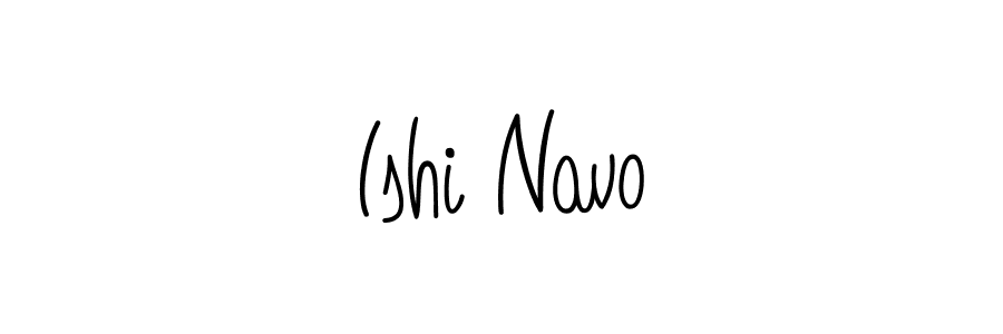 Create a beautiful signature design for name Ishi Navo. With this signature (Angelique-Rose-font-FFP) fonts, you can make a handwritten signature for free. Ishi Navo signature style 5 images and pictures png