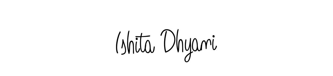 How to make Ishita Dhyani name signature. Use Angelique-Rose-font-FFP style for creating short signs online. This is the latest handwritten sign. Ishita Dhyani signature style 5 images and pictures png