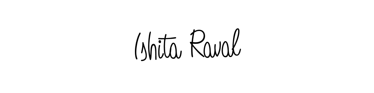 Create a beautiful signature design for name Ishita Raval. With this signature (Angelique-Rose-font-FFP) fonts, you can make a handwritten signature for free. Ishita Raval signature style 5 images and pictures png