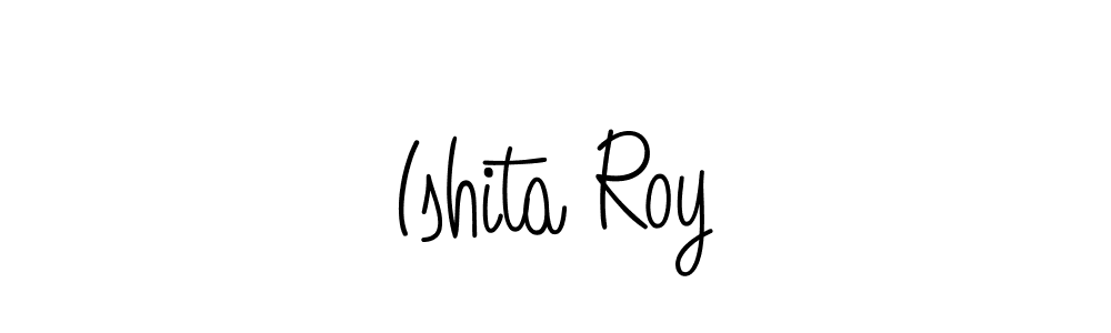 Also we have Ishita Roy name is the best signature style. Create professional handwritten signature collection using Angelique-Rose-font-FFP autograph style. Ishita Roy signature style 5 images and pictures png