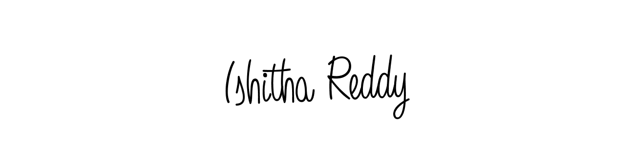 How to Draw Ishitha Reddy signature style? Angelique-Rose-font-FFP is a latest design signature styles for name Ishitha Reddy. Ishitha Reddy signature style 5 images and pictures png
