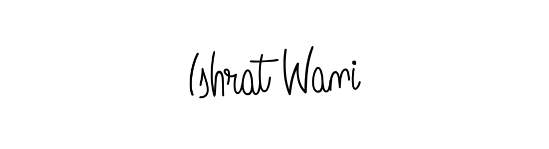 How to Draw Ishrat Wani signature style? Angelique-Rose-font-FFP is a latest design signature styles for name Ishrat Wani. Ishrat Wani signature style 5 images and pictures png